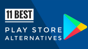11 Best alternatives to google play store