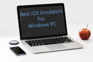 Best iOS emulators for windows to run iPhone apps