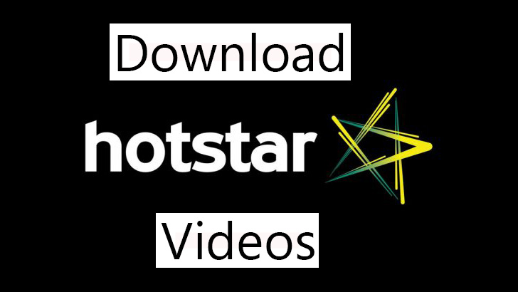 How To Download Hotstar Videos From PC
