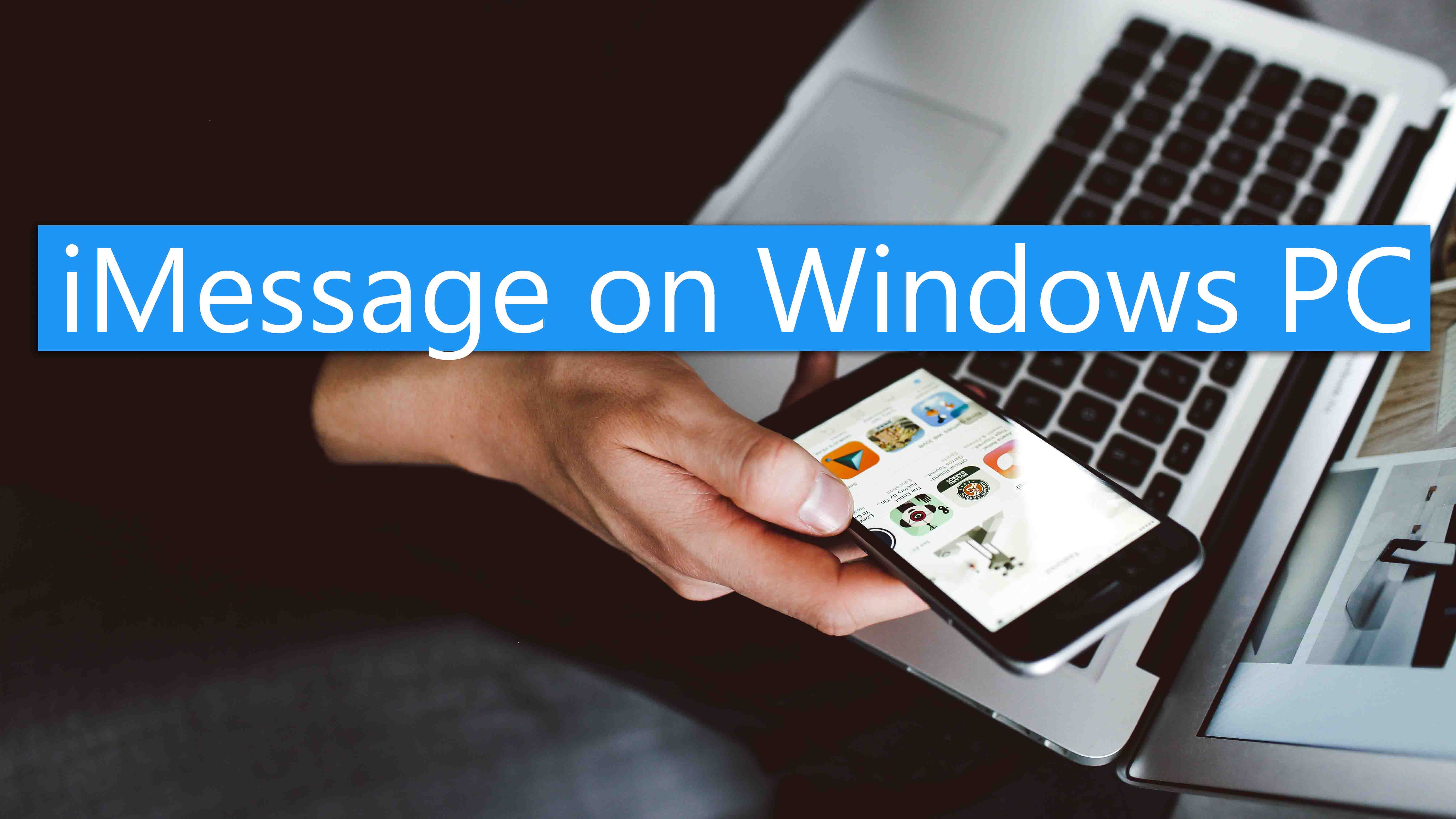 How to use iMessage on Windows PC