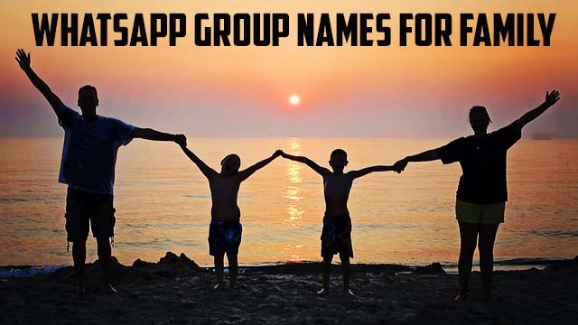 Whatsapp group names for Family