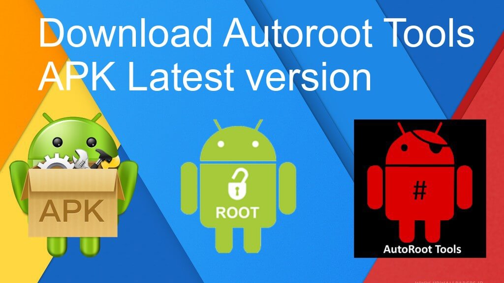 Download Autoroot Tools Apk
