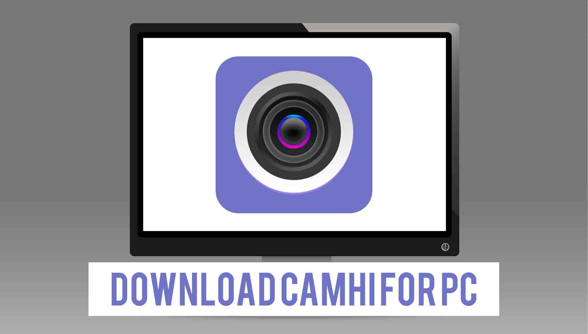 camhi for pc free download