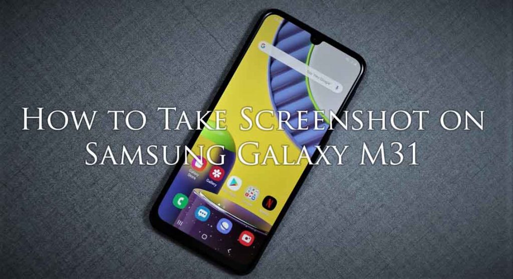 How to Take Screenshot on Samsung Galaxy M31